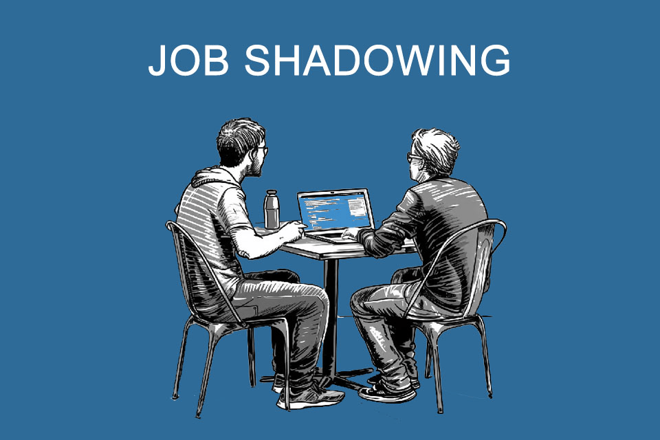 Job Shadowing